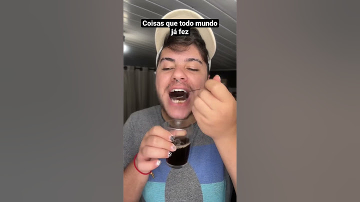 COISAS QUE TODO MUNDO JÁ FEZ