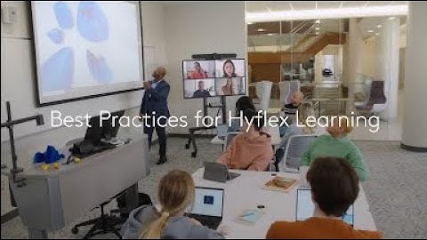 Best Practices for Hyflex Learning
