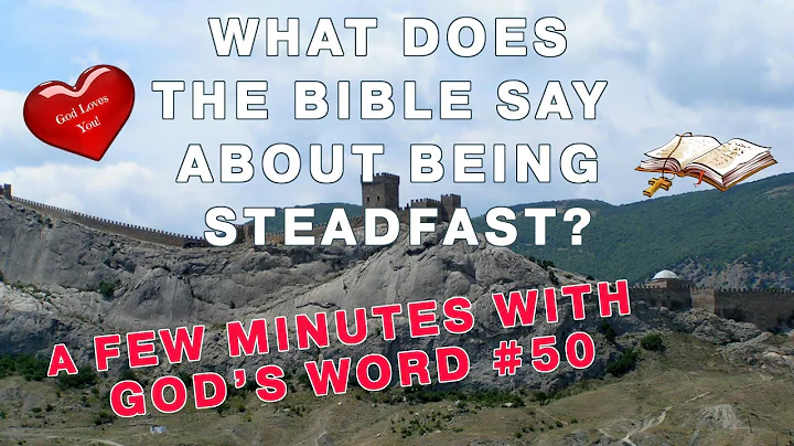 Bible verses about being steadfast | Christian Meditations with God's Word #50