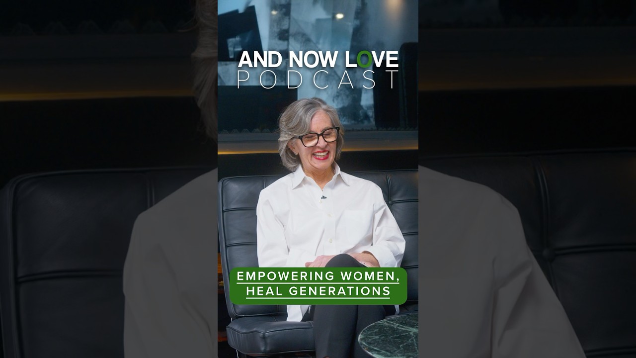 Dr. Loren Weiner - Empower Women, Heal Generations - And Now Love Podcast #podcastclips #empowerment