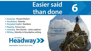 Headway Intermediate 5th Unit 6 : Easier said than done