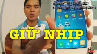 [Guitar]Hướng dẫn: Giữ Nhịp, Nhịp chân và Metronome