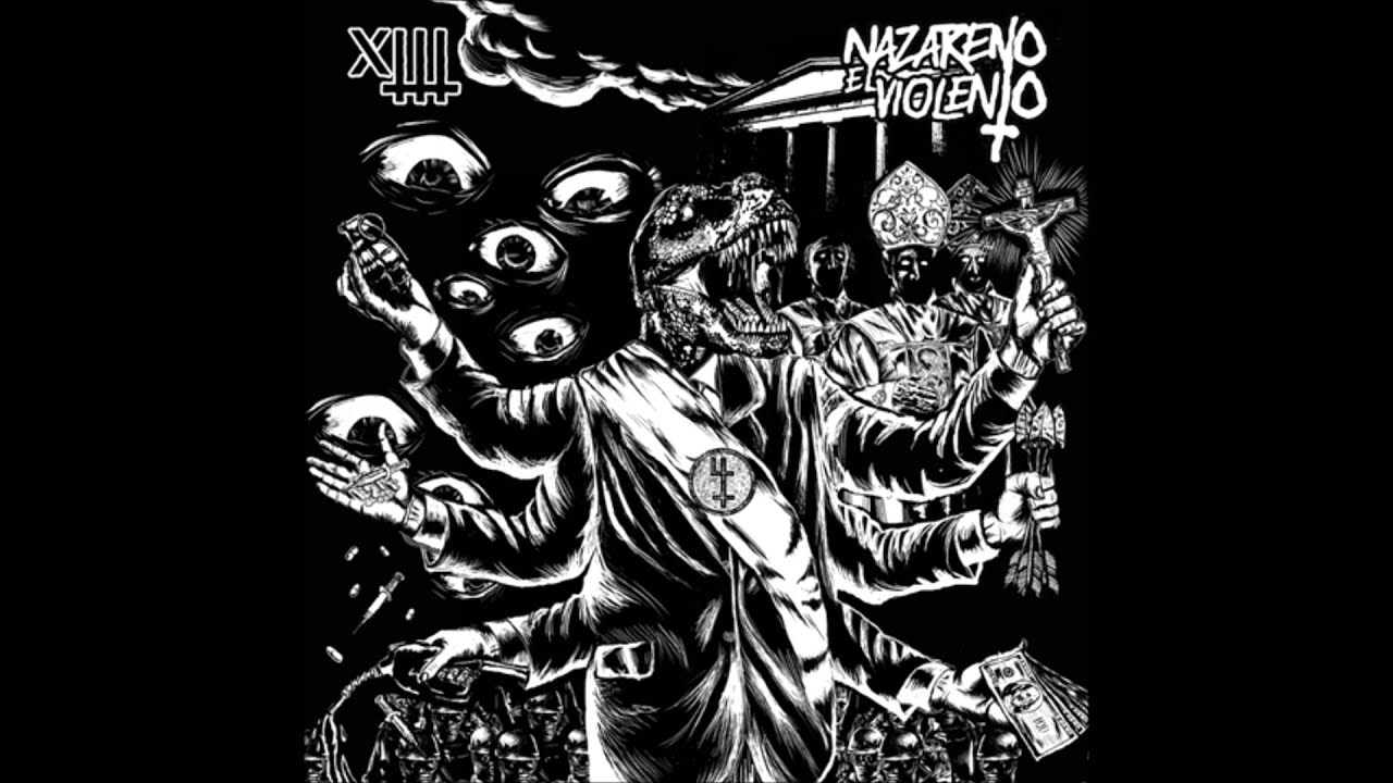 Nazareno El Violento - XIII (Full Album)