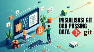 Pertemuan 3 -  Inisialisasi GIT dan Passing Data Project Kebencanaan-admin