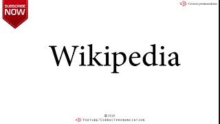 How To Say Wikipedia - Pronounce It Right