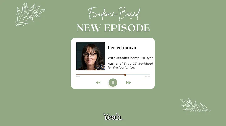 Evidence-Based, S2E1: Perfectionism with Jennifer ...