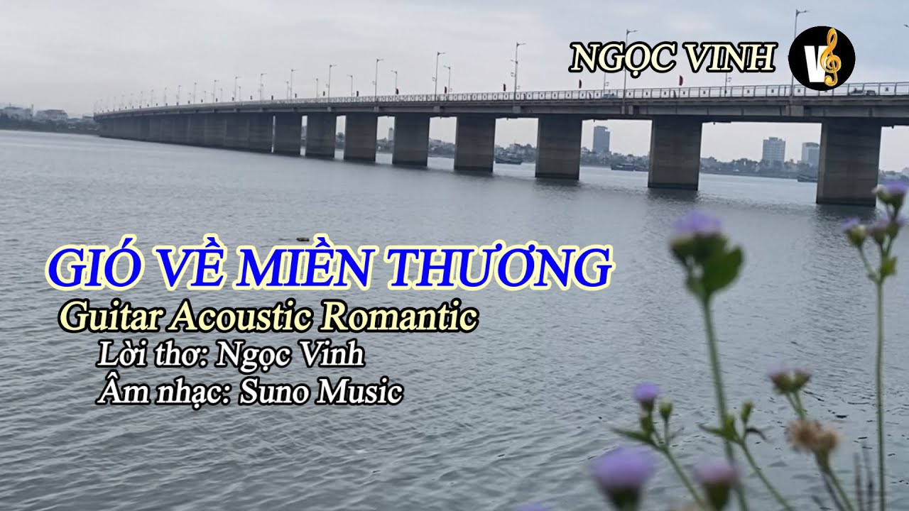 GIÓ VỀ MIỀN THƯƠNG | Guitar Phòng Trà Lãng Mạn | Nhạc Thơ Ngọc Vinh