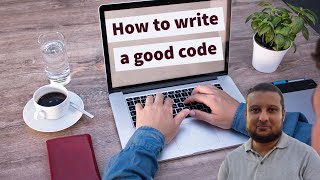(Arabic) How to write a good code   ازاي اكتب كود كويس؟