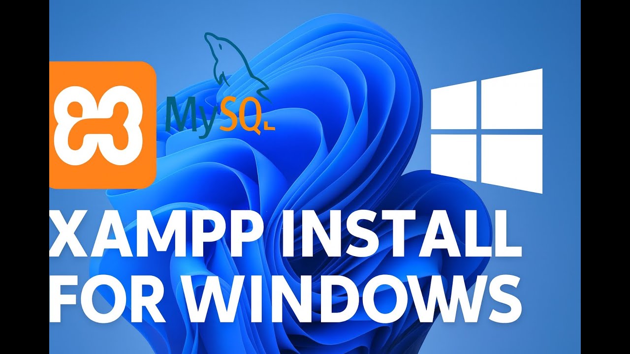 "How to Install XAMPP on Windows 11 Complete Setup Guide with MySQL ...