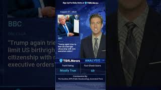 TDR — 2026-08-07 — Trump again tries to limit US birthright citizenship with new executive orders