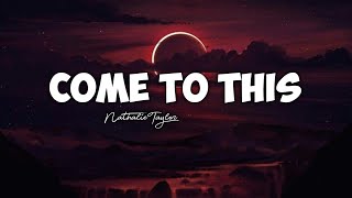 Download Lagu Natalie Taylor - Come To This(Lyrics) MP3