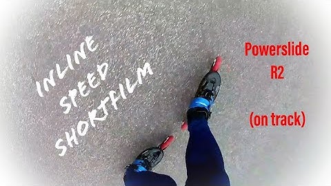 Inline Speed: shortfilm Powerslide R2