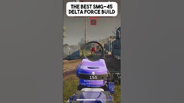The Best SMG-45 Build in Delta Force