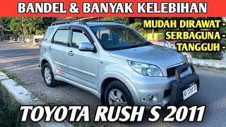 MOBIL GAGAH TANGGUH BANYAK KELEBIHAN TOYOTA RUSH S 2011 MANUAL