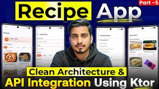 Recipe App Part 05 - API Integration in Android Using Ktor