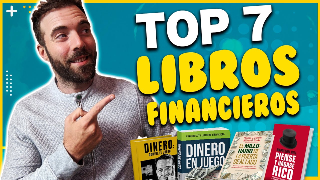 Los 7 MEJORES libros de FINANZAS y Financieros 2022 - YouTube