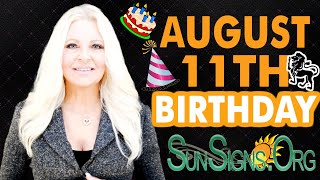 ♌️ Born On August 11 - Happy Birthday - Today's Zodiac Horoscope Personality - SunSigns.Org