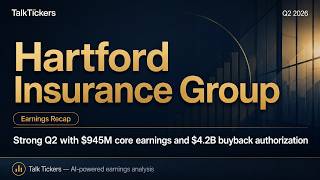 Hartford Insurance Q2 2026: Strong Growth, AI Impact & Capital Strategy