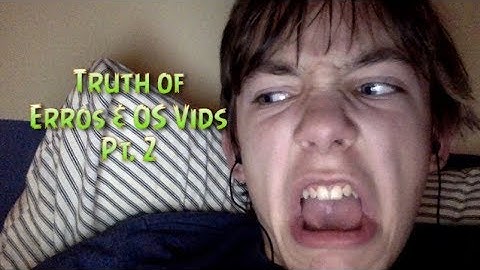 Errors and OS Videos Truth Pt. 2