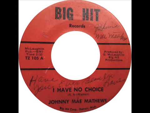 Johnny Mae Matthews - I Have No Choice