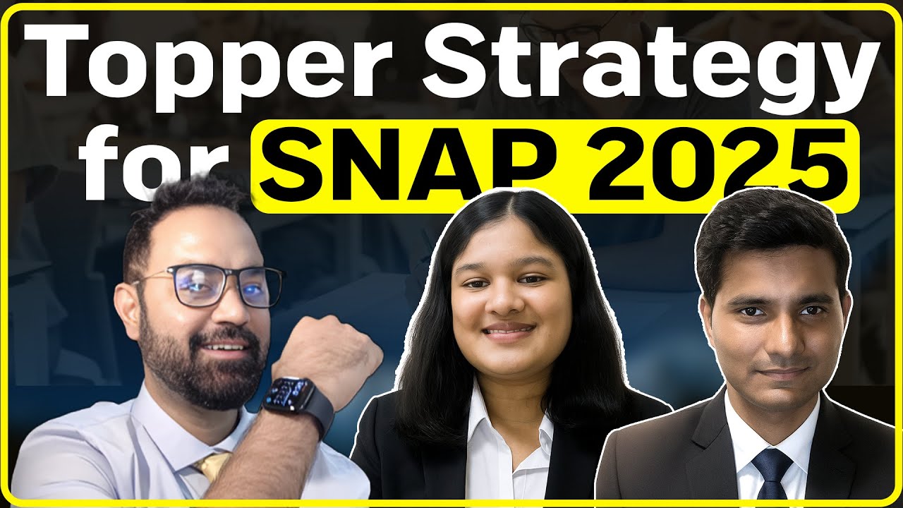 SNAP 2025 Toppers’ Strategy | How to Crack SNAP Exam in First Attempt ...