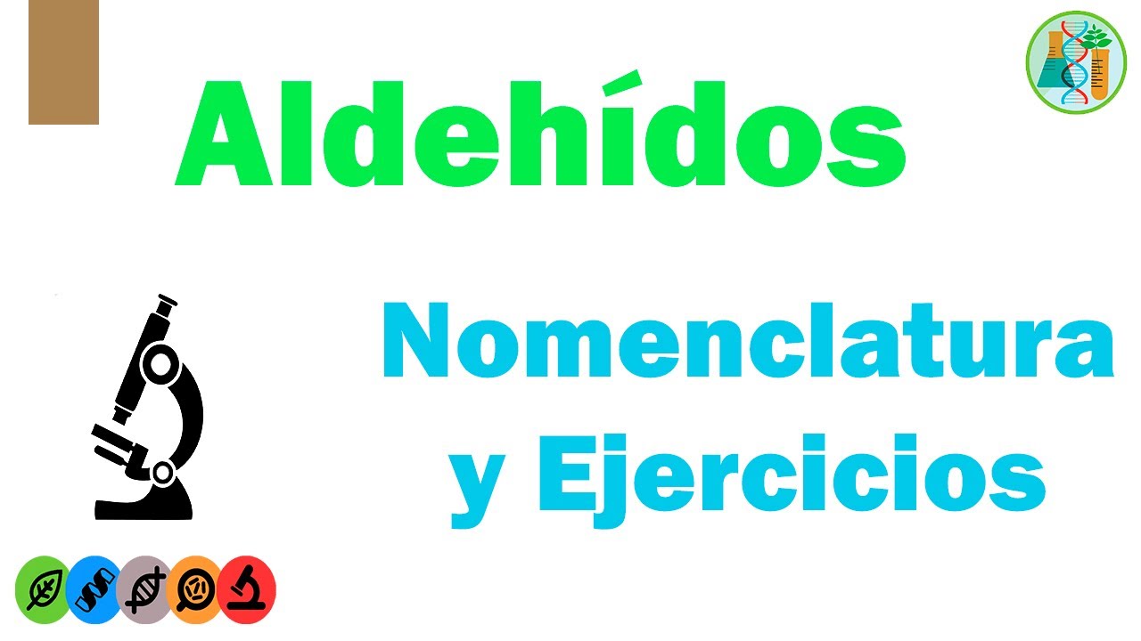 ALDEHÍDOS: Nomenclatura y Ejercicios