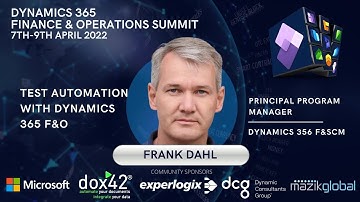 Test automation with Dynamics 365 F&O - D365 FinOps Summit 2022