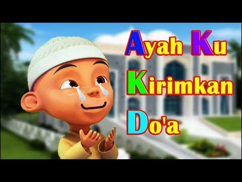 VERSI UPIN & IPIN LAGU AYAH KU KURIMKAN DO'A