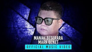 Manah Beserara by Mark Benet (Official Music Video) chords