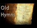 2 hours non stop old hymns   no instruments  old timeless gospel hymns classics
