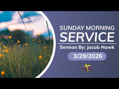 Sunday Morning Service (March 29, 2026)