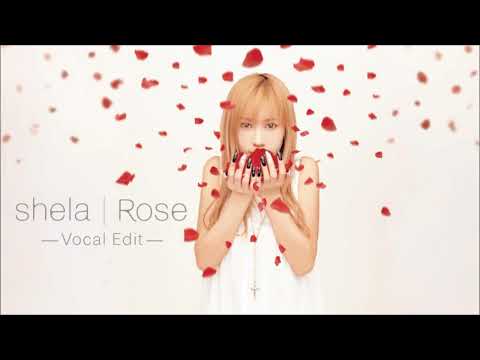 shela / Rose -Vocal Edit- 25th Anniversary