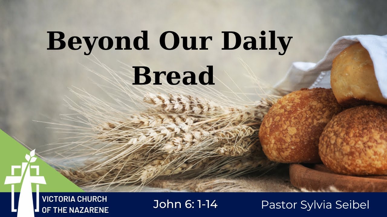Beyond Our Daily Bread February 4, 2024 Victoria Church of the