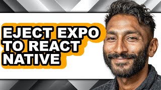 How to Eject Expo to React Native - Step by Step