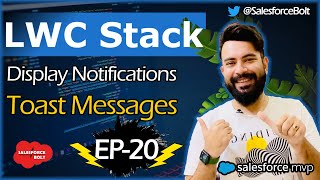 EP-20 | Display Notifications | Toast Messages in LWC | LWC Stack ☁️⚡️