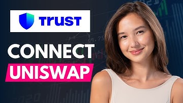 How to Connect Uniswap to Trust Wallet