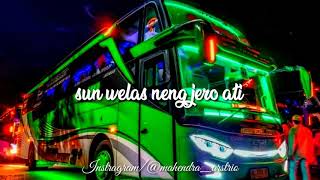 Story wa dj welas hang Reng kene