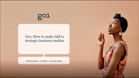 [Webinar] How to Make L&D a Strategic Business Enabler