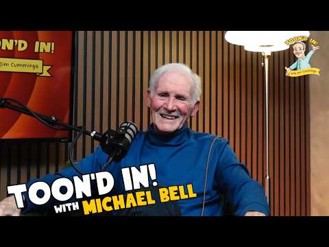 Michael Bell | Saturday Morning Legend | Toon'd In! with Jim Cummings