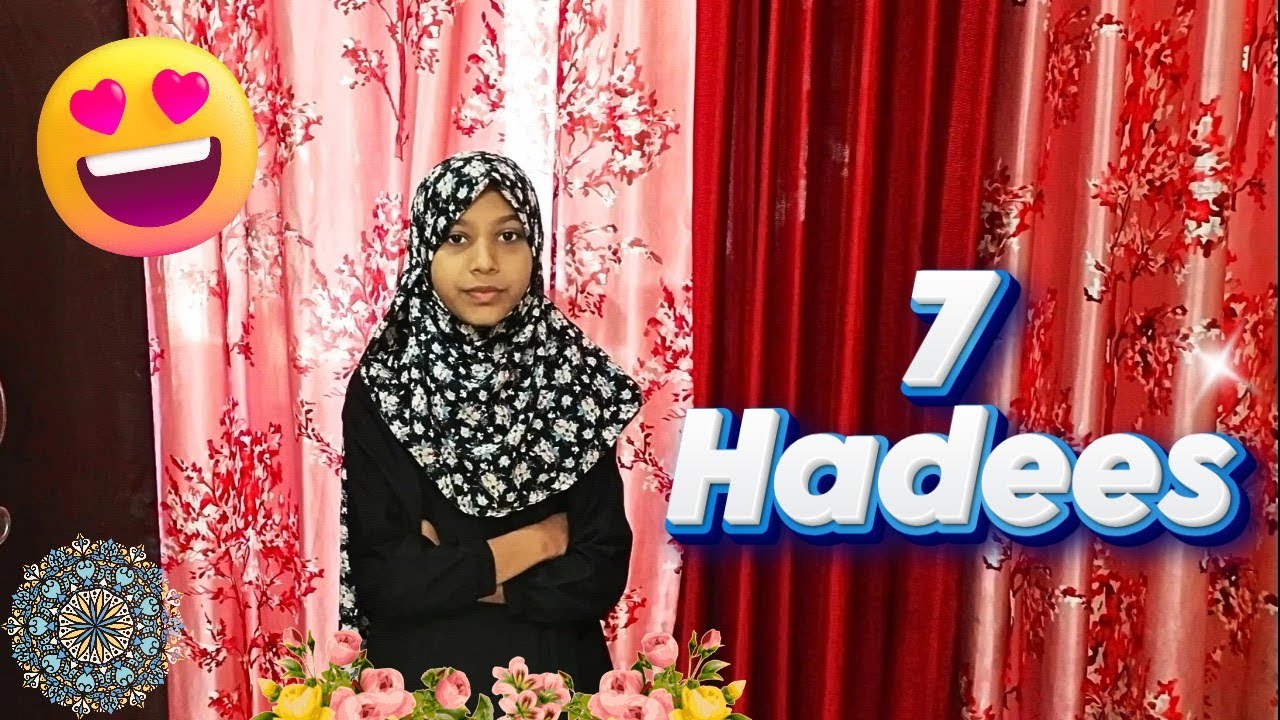 7 Hadees | Beautiful | By little cute girl💖 | Islamic video - YouTube