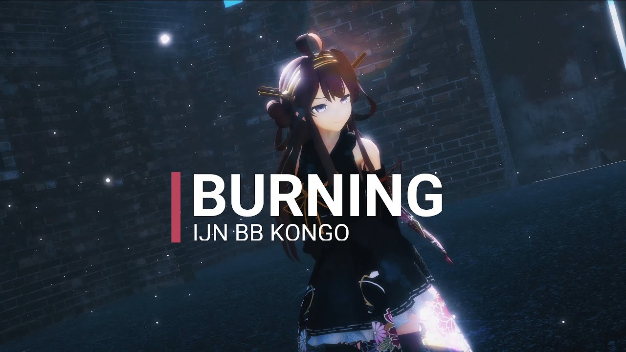 【MMD艦これ】金剛でBurning【4K/UHD】