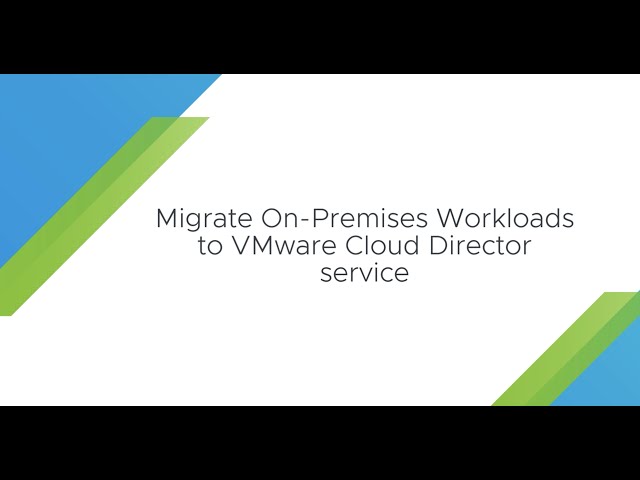 Migrate on-premises workloads to VMware Cloud Director service