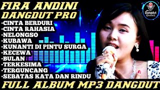 Cinta Berduri x Cinta Rahasia - FIRA ANDINI | DANGDUT PRO FULL ALBUM