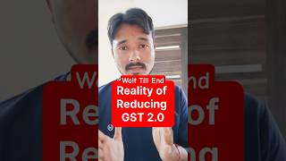 Explained–Reality of Reducing GST 2.0 #awareness #shorts #trending #gst #gstcouncil