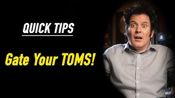 QUICK TIPS - Gating Your Toms - Produce Like a Pro Clips