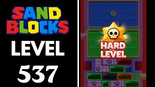 Sand Blocks: Drop Puzzle Level 537 Walkthrough 