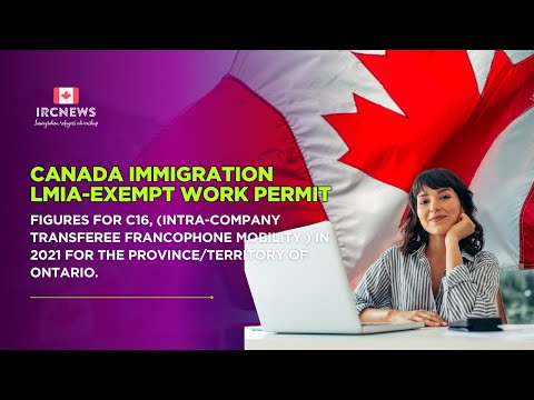 Canada 2021: C16 LMIA‑Exempt Work Permits in Ontario (Francophone Intra‑Company Transfers)