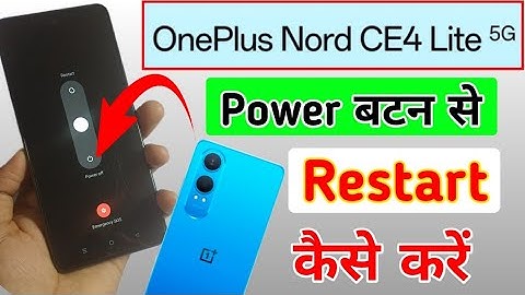 Oneplus Nord CE 4 Lite 5G phone Restart kaise kare|How to solve Restart problem in Oneplus nord ce 4
