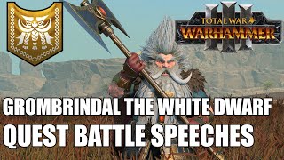 Grombrindal The White Dwarf Quest Battle Speeches