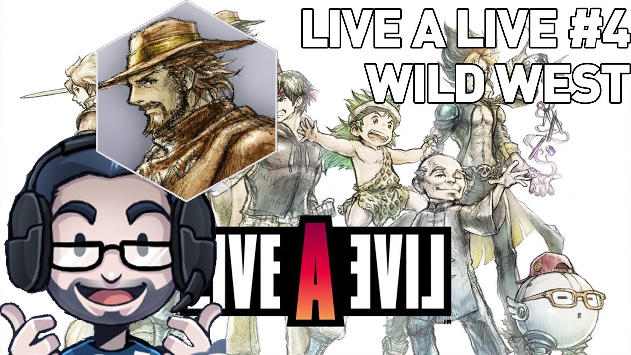 LIVE A LIVE Remake Playthrough Part 4 - Wild West - YouTube